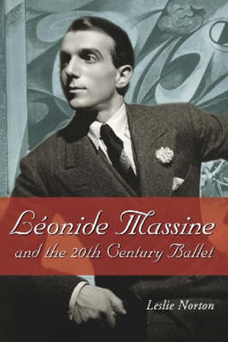 Cover image for Leonide Massine and the 20th Century Ballet