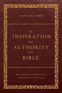 Cover image for Inspiration and Authority of the Bible, The