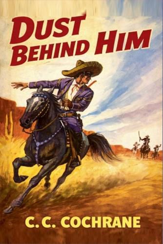 Cover image for Dust Behind Him