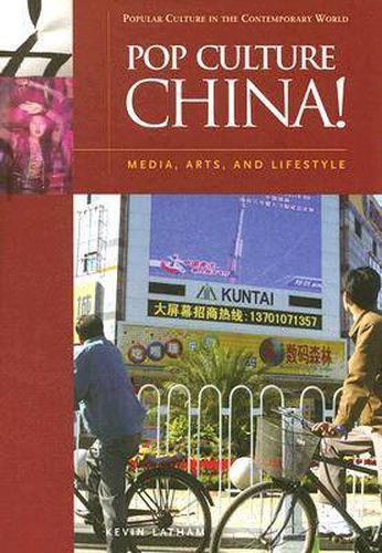 Cover image for Pop Culture China!: Media, Arts, and Lifestyle