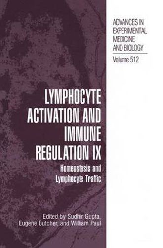 Lymphocyte Activation and Immune Regulation IX: Homeostasis and Lymphocyte Traffic