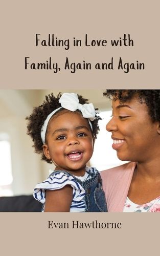 Cover image for Falling in Love with Family, Again and Again