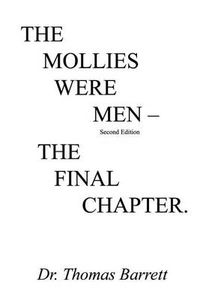 Cover image for The Mollies Were Men: The Final Chapter