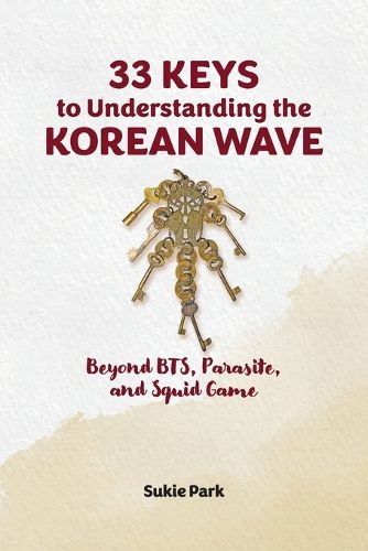 Cover image for 33 Keys to Understanding the Korean Wave
