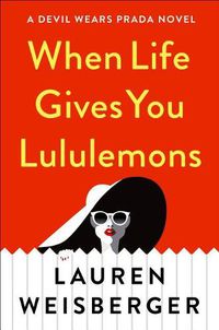 Cover image for When Life Gives You Lululemons