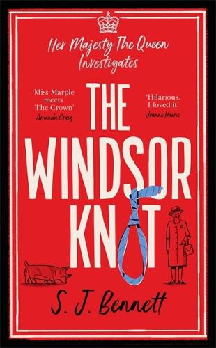 The Windsor Knot: The Queen investigates a murder in this delightfully clever mystery for fans of The Thursday Murder Club