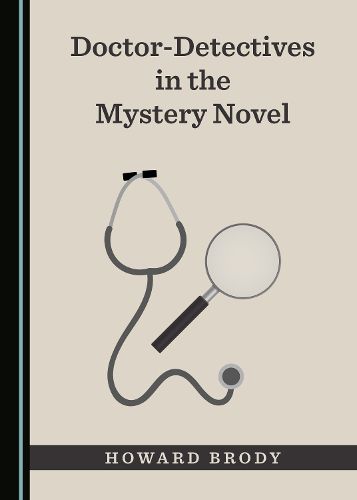 Cover image for Doctor-Detectives in the Mystery Novel