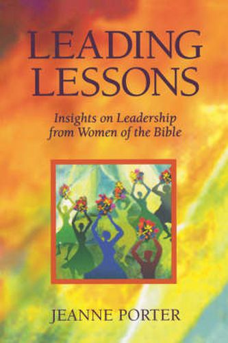 Cover image for Leading Lessons: Insights on Leadership from Women of the Bible