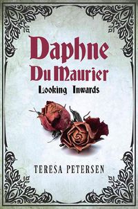 Cover image for Daphne Du Maurier: Looking Inward