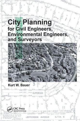 City Planning for Civil Engineers, Environmental Engineers, and Surveyors