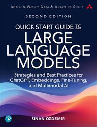 Cover image for Quick Start Guide to Large Language Models