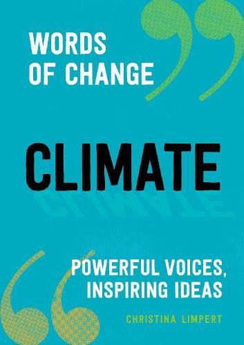 Climate: Powerful Voices, Inspiring Ideas