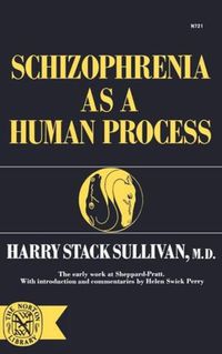 Cover image for Schizophrenia As a Human Process