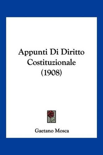 Cover image for Appunti Di Diritto Costituzionale (1908)