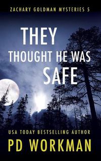 Cover image for They Thought He Was Safe