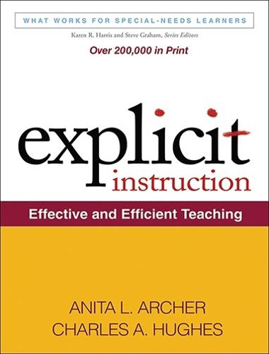 Explicit Instruction: Effective and Efficient Teaching