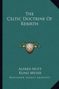 Cover image for The Celtic Doctrine of Rebirth