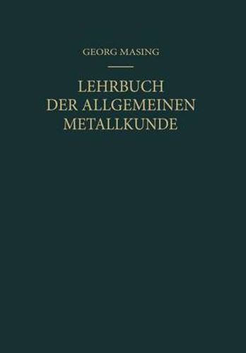 Lehrbuch der Allgemeinen Metallkunde