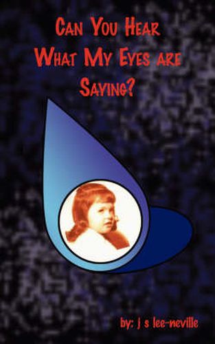 Cover image for Can You Hear What My Eyes Are Saying?