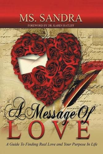 Cover image for A Message Of Love: A Guide To Finding Real Love and Your Purpose In Life