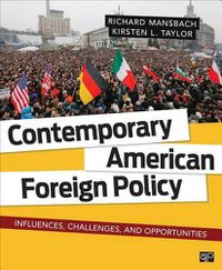 Cover image for Contemporary American Foreign Policy: Influences, Challenges, and Opportunities
