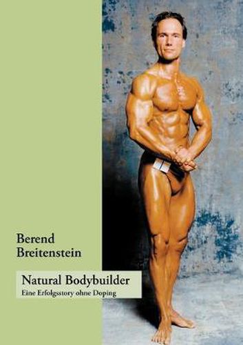 Cover image for Natural Bodybuilder: Eine Erfolgsstory ohne Doping