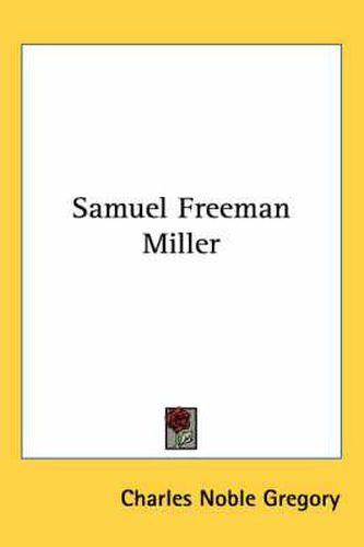 Cover image for Samuel Freeman Miller