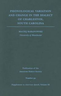 Cover image for Phonological Variation and Change in the Dialect of Charleston, South Carolina