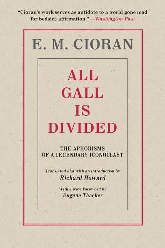 All Gall Is Divided: The Aphorisms of a Legendary Iconoclast