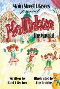 Cover image for Hollidaze: The Musical