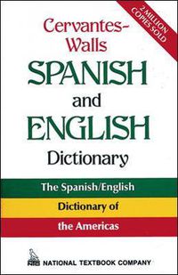 Cover image for Cervantes-Walls Spanish and English Dictionary