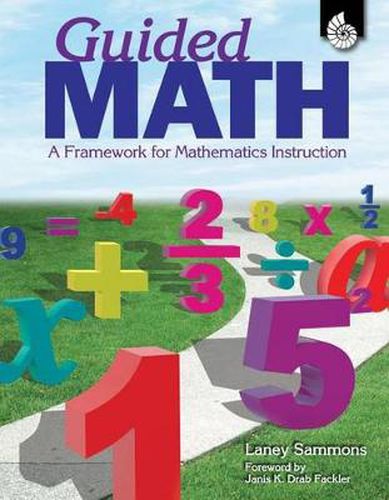 Cover image for Guided Math: A Framework for Mathematics Instruction