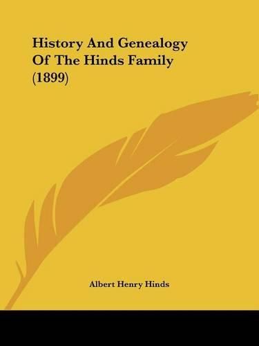 History and Genealogy of the Hinds Family (1899)