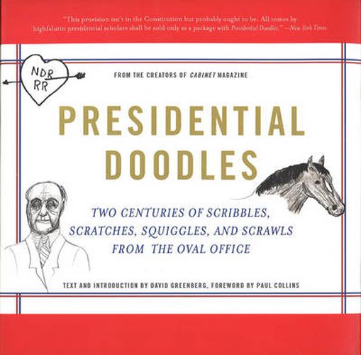 Cover image for Presidential Doodles: Two Centuries of Scribbles, Scratches, Squiggles and Scrawls from the Oval Office