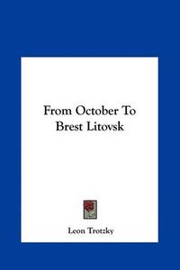 Cover image for From October to Brest Litovsk