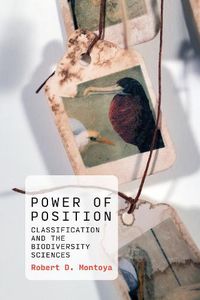 Cover image for Power of Position: Classification and the Biodiversity Sciences