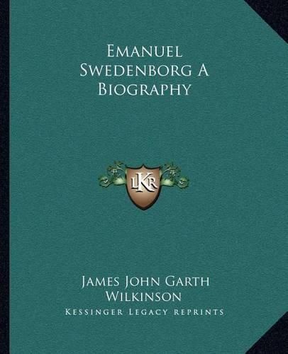 Emanuel Swedenborg a Biography