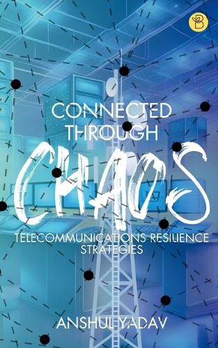 Cover image for CONNECTED THROUGH CHAOS