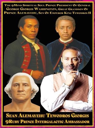 Cover image for Amharic 9 Introduction 9 Mind Royal Author Biopic Prince Alemayehu Tewodros Is Alive!: About My Abyssinia Father's Business Emperor King Tewodros II of Abyssinia Is Alive!