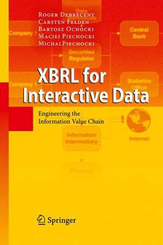 Cover image for XBRL for Interactive Data: Engineering the Information Value Chain
