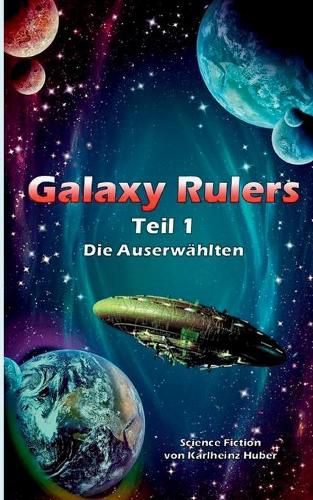 Cover image for Galaxy Rulers: Die Auserwahlten