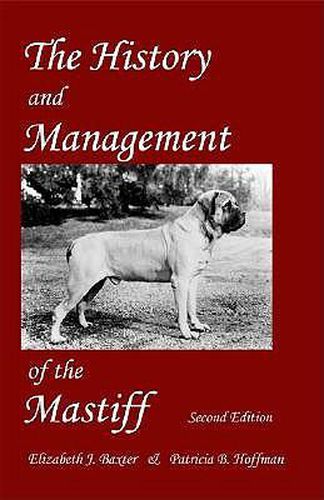 Cover image for The History and Management of the Mastiff