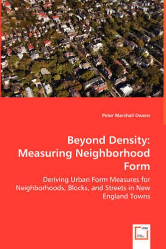 Beyond Density: Measuring Neighborhood Form