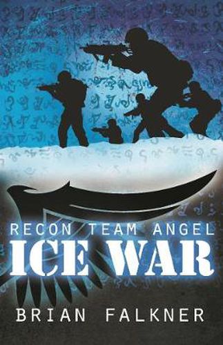 Recon Team Angel, Book 3: Ice War