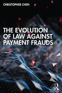 Cover image for The Evolution of Law against Payment Frauds