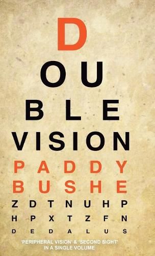 Cover image for Double Vision: 'Peripheral Vision' & 'Second Sight' in one volume