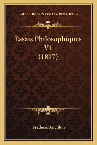 Essais Philosophiques V1 (1817)