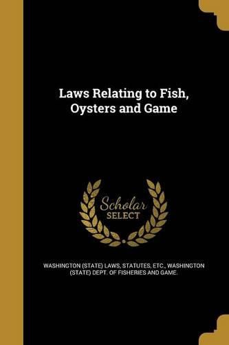 Cover image for Laws Relating to Fish, Oysters and Game