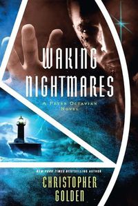 Cover image for Waking Nightmares: A Peter Octavian Novel