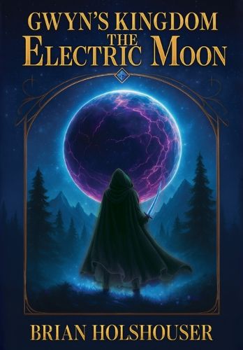 Cover image for Gwyn's Kingdom - The Electric Moon